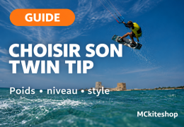 Quelle planche Twin Tip de kitesurf choisir ? Guide selon votre poids, votre niveau et votre programme